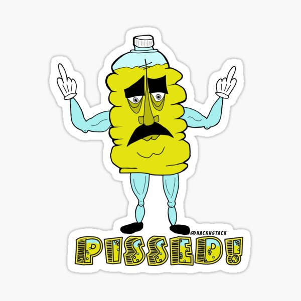 Pissed!! Sticker