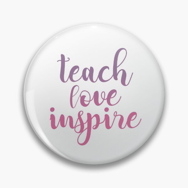 Item preview, Teach Love Inspire designed and sold by mynameisliana.