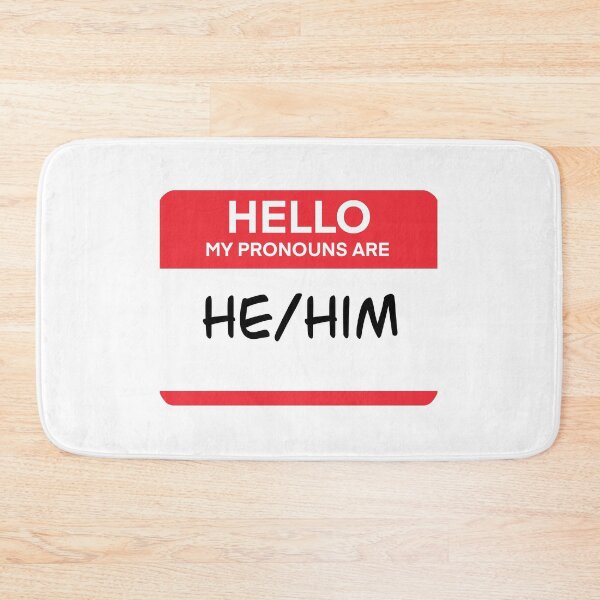 Item preview, He/Him Pronouns Tag designed and sold by SarahWilliams19.