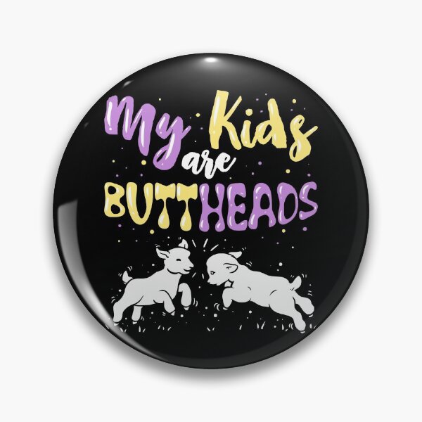 Item preview, My Kids Are Buttheads - Funny Quote For Moms designed and sold by Sandra78.