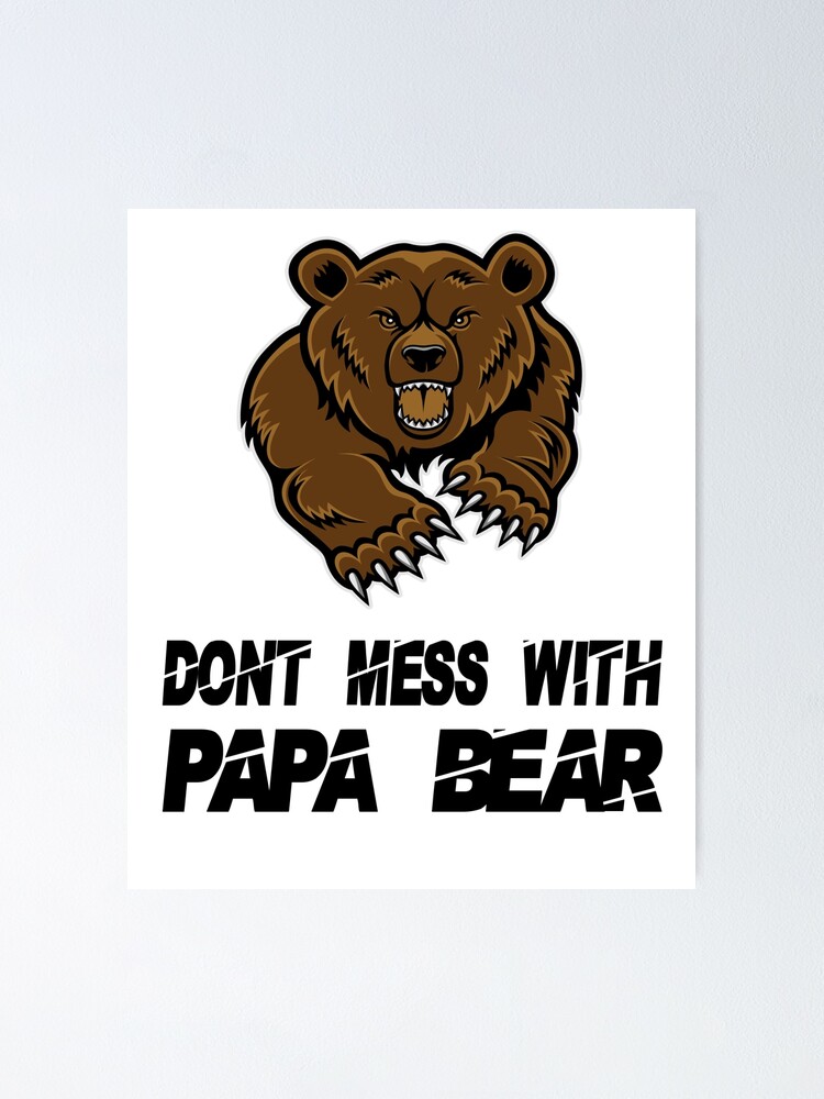 Papa Bear Don't Mess With My Cubs Father's Day' Men's T-Shirt