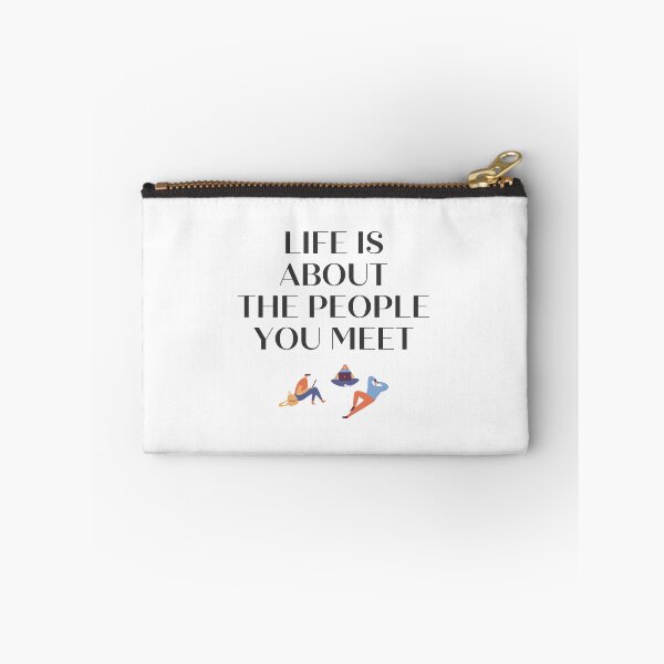 Item preview, Life is about the people you meet designed and sold by EnlightParis.