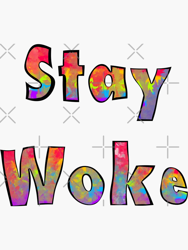 Stay Woke Colourful Art Sticker For Sale By Amdigitalart Redbubble