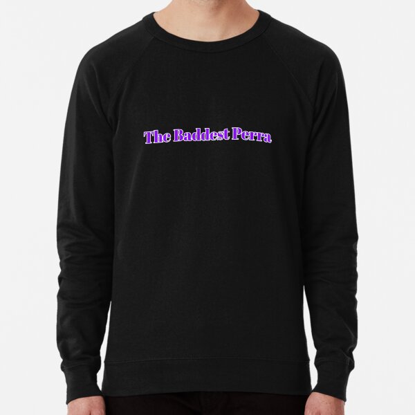 Louies Life The Baddest Perra Merch Lightweight Sweatshirt for Sale by Alexandra Suarez