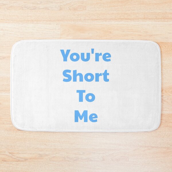 Item preview, You're Short To Me - No Neck Ed - 90 Day Fiance designed and sold by morganmaterni.