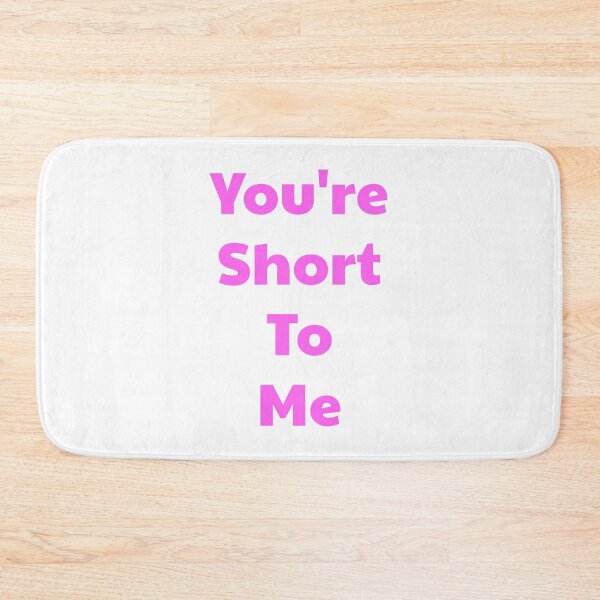 Item preview, You're Short To Me - No Neck Ed - 90 Day Fiance designed and sold by morganmaterni.