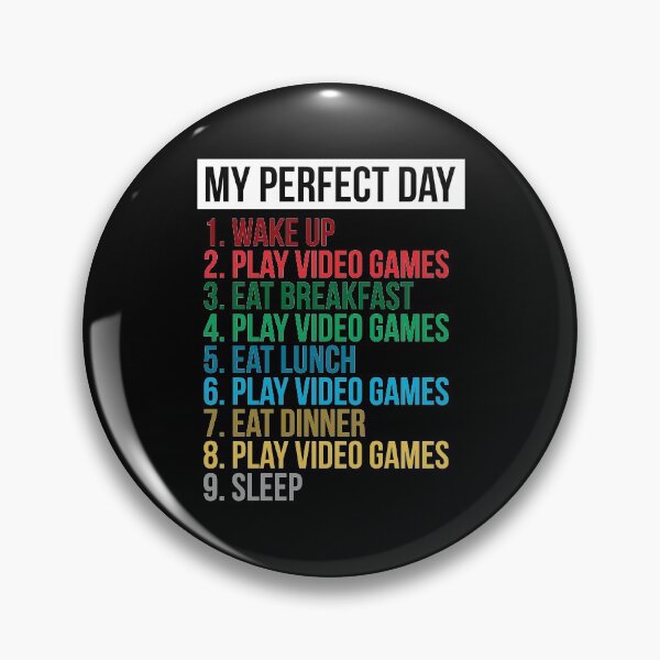 Item preview, My Perfect Day Video Games Funny Cool Gamer Gift designed and sold by MalikaBela.