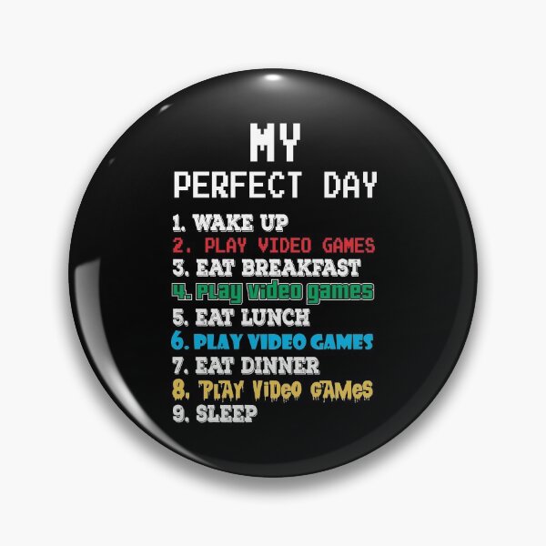 Item preview, My Perfect Day Video Games Funny Cool Gamer Gift designed and sold by MalikaBela.