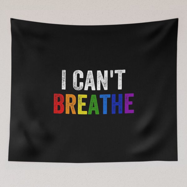 Item preview, I Can't Breathe Pride Black Lives Matter designed and sold by MagicBoutique.