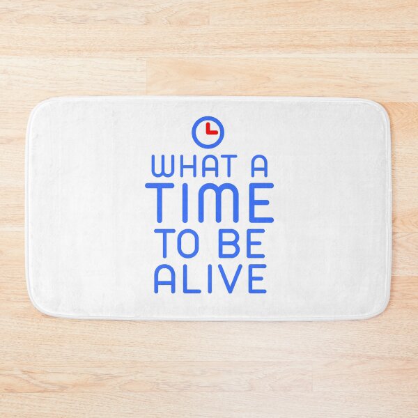Item preview, What a time to be alive designed and sold by phassystore.