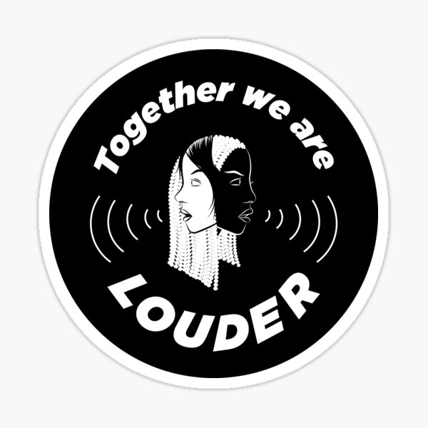 Together We are Louder Sticker