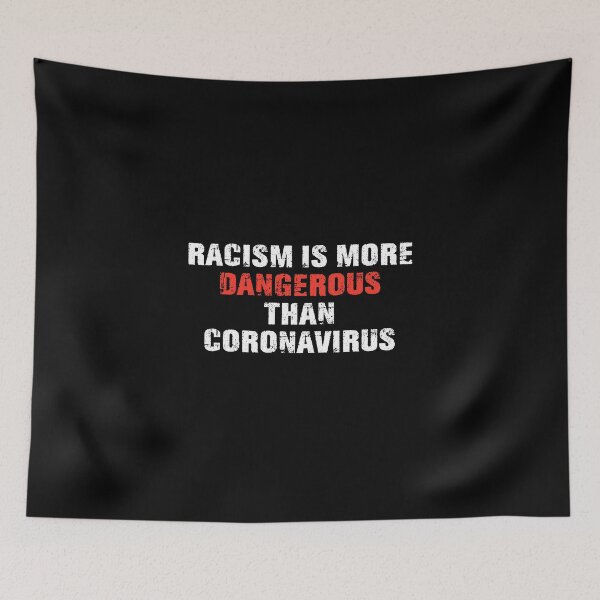 Item preview, racism is more dangerous than coronavirus designed and sold by NovaTees.