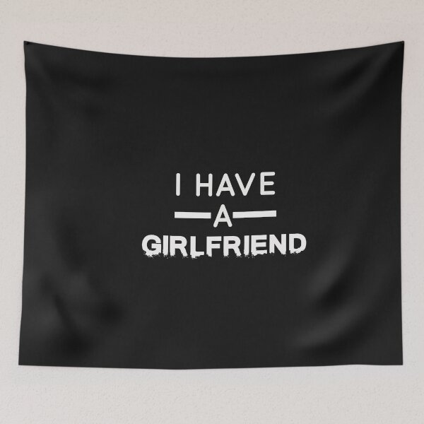 Item preview, I have a girlfriend designed and sold by Mr-tach.