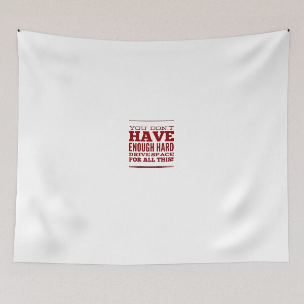 Item preview, You Don't Have Enough Hard Drive Space For All This! designed and sold by OfferHeat.