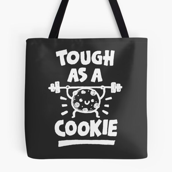 Item preview, Tough as a Cookie designed and sold by walmazan.