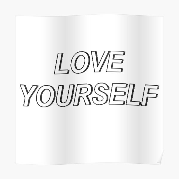 Love Yourself Poster