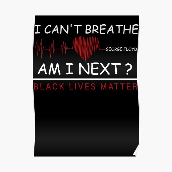 Black Lives Matter With Names Posters Redbubble - black lives matter i cant breathe memorial roblox