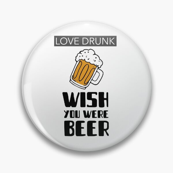 Item preview, Funny Drinking Shirt. Love drunk , wish you were Beer Shirt. Funny T-Shirts. designed and sold by JobaBreezy.