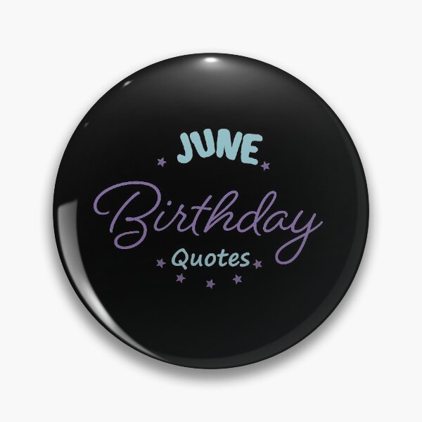 Item preview, June Birthday Quotes,Happy Birthday to you,happy birthday wishes designed and sold by lahcen0102.