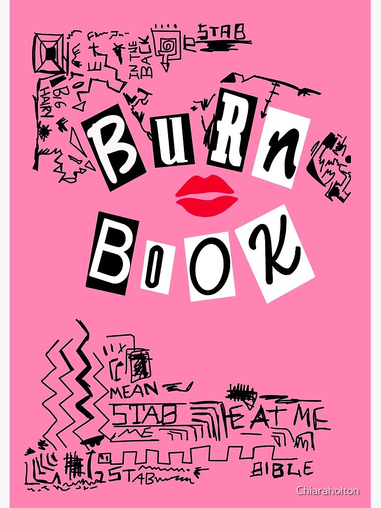 Mean Girls Burn Book Art Print for Sale by Chiaraholton