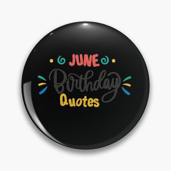 Item preview, June Birthday Quotes ,Happy Birthday to you ,happy birthday wishes designed and sold by lahcen0102.