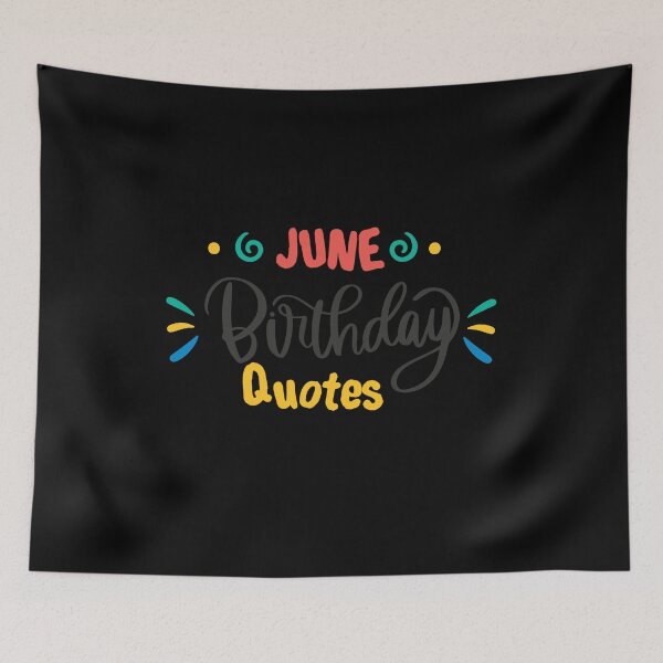 Item preview, June Birthday Quotes ,Happy Birthday to you ,happy birthday wishes designed and sold by lahcen0102.