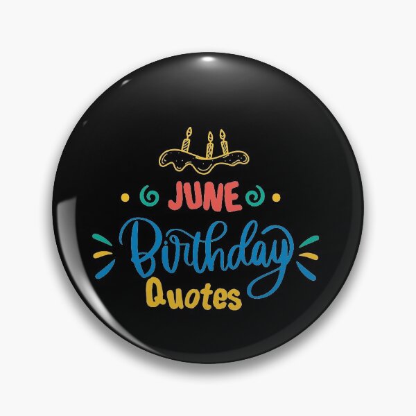 Item preview, June Birthday Quotes ,Happy Birthday to you ,happy birthday wishes designed and sold by lahcen0102.