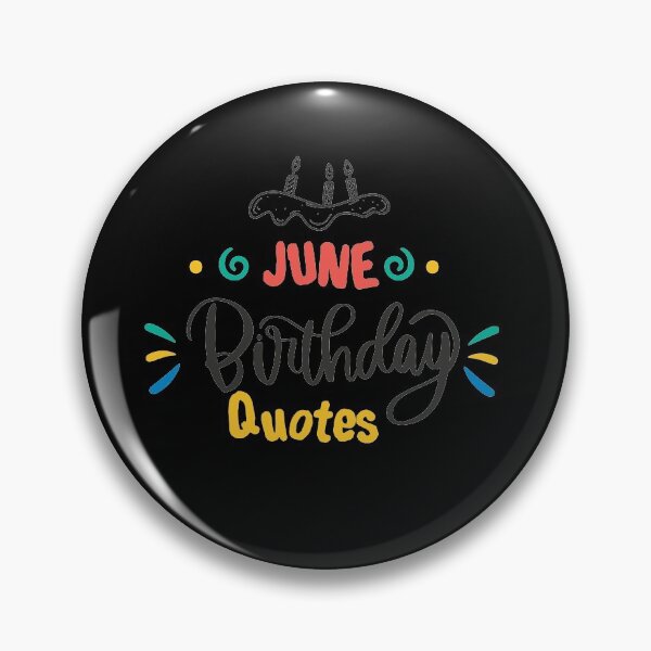 Item preview, June Birthday Quotes ,Happy Birthday to you ,happy birthday wishes designed and sold by lahcen0102.