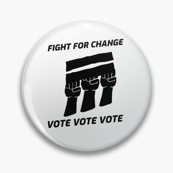 Item preview, Fight for change , Vote Vote  Vote  designed and sold by JobaBreezy.