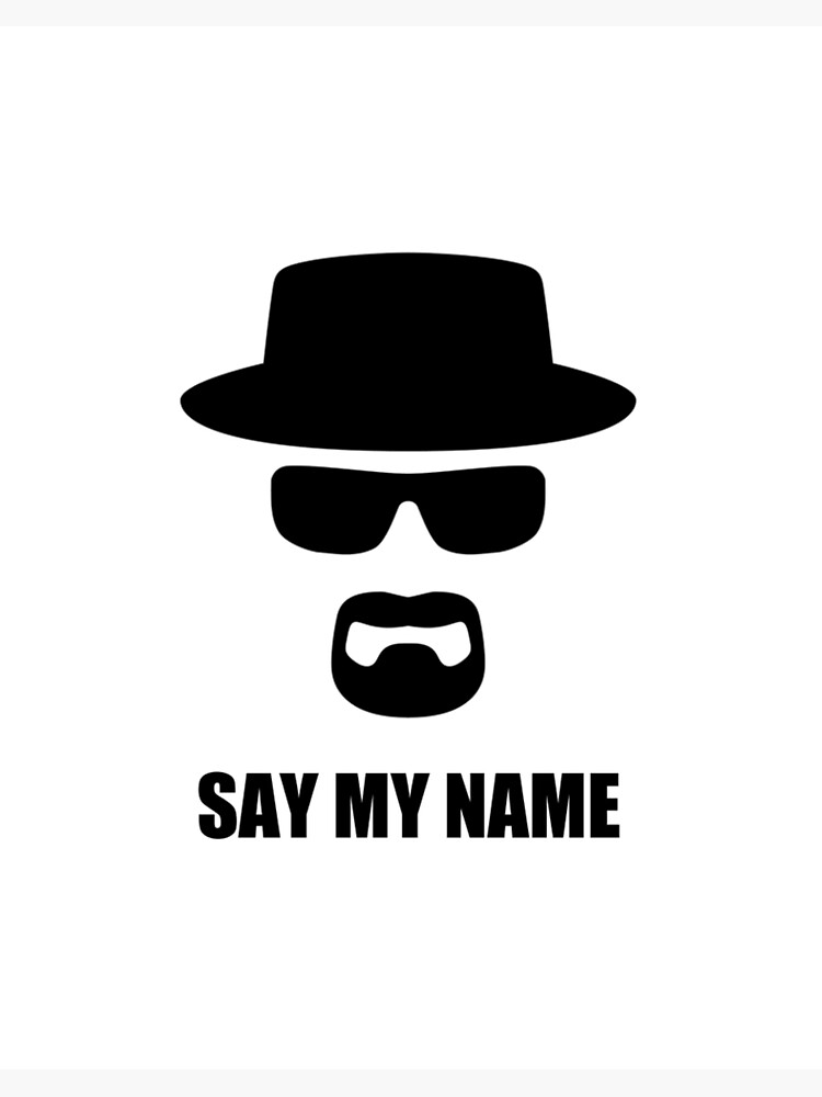 My name is walter white. Walter White Heisenberg наклейка. Хайзенберг say my name.