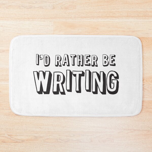 Item preview, I'd rather be writing designed and sold by jazzydevil.