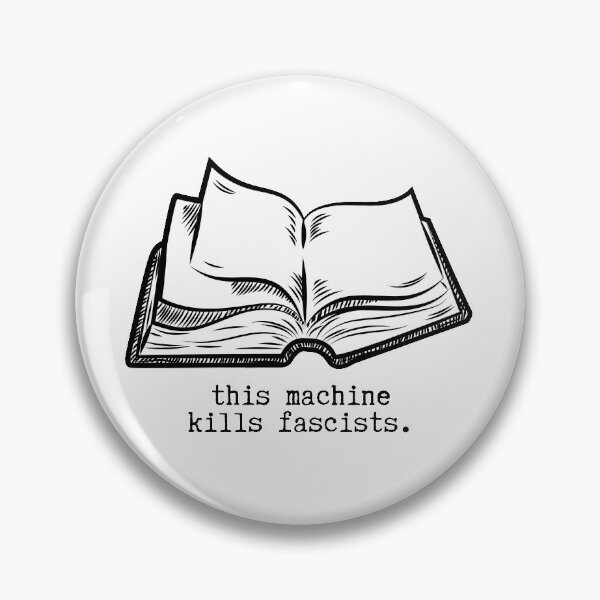 Item preview, This Machine Kills Fascists designed and sold by erinaceous.