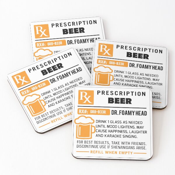 Item preview, Alcohol Prescriptions - Beer 1 designed and sold by tnewton69.