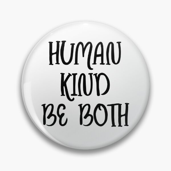 Item preview, Humankind Be Both, Kindness Gift designed and sold by Seopdesigns.