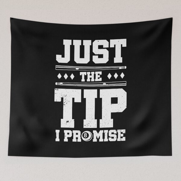 Item preview, Just The Tip I Promise Pool Player Billiards Gift designed and sold by haselshirt.