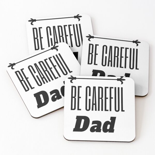 Item preview, Be careful, Dad tshirt designed and sold by zakbk.