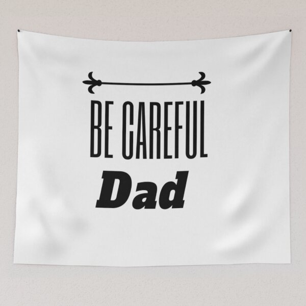 Item preview, Be careful, Dad tshirt designed and sold by zakbk.