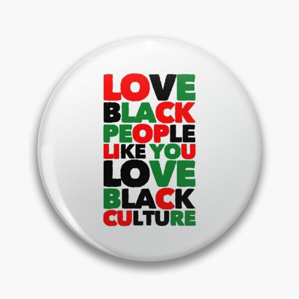Item preview, Love Black People Like You Love Black Culture designed and sold by DIRTYDUNNZ.