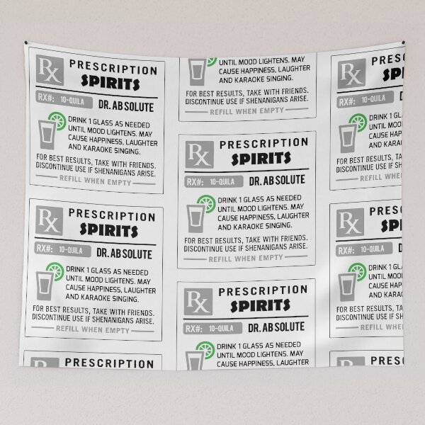 Item preview, Alcohol Prescriptions - Spirits, Vodka, Tequila designed and sold by tnewton69.