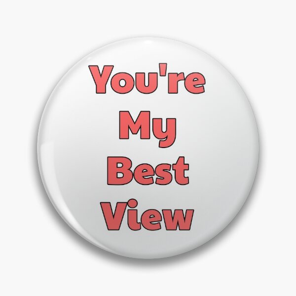 Item preview, You're My Best View - No Neck Ed - 90 Day Fiance designed and sold by morganmaterni.