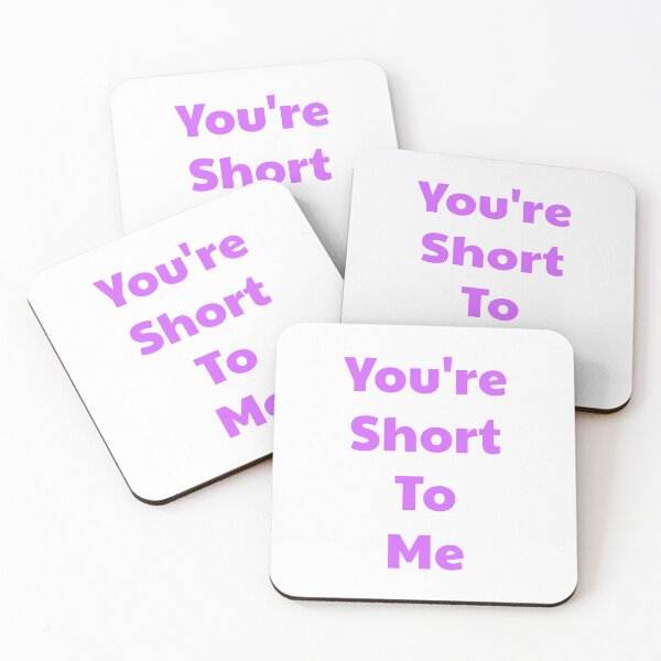 Item preview, You're Short To Me - No Neck Ed - 90 Day Fiance designed and sold by morganmaterni.