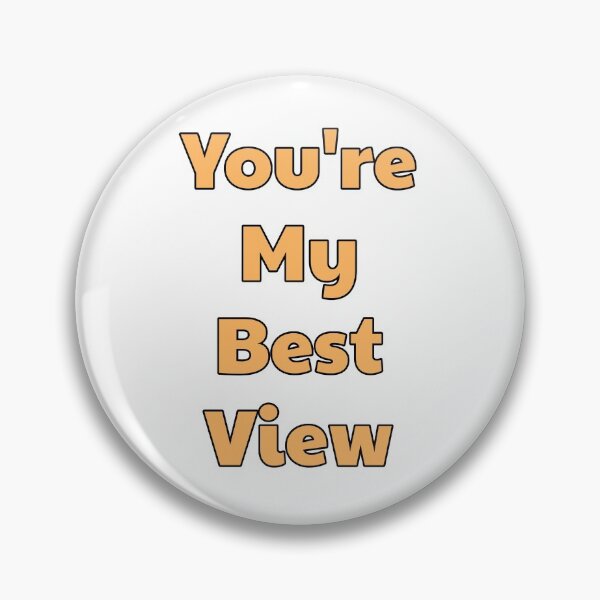 Item preview, You're My Best View - No Neck Ed - 90 Day Fiance designed and sold by morganmaterni.