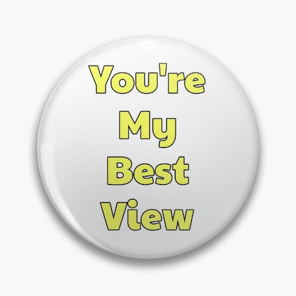 Item preview, You're My Best View - No Neck Ed - 90 Day Fiance designed and sold by morganmaterni.