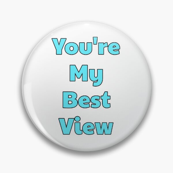 Item preview, You're My Best View - No Neck Ed - 90 Day Fiance designed and sold by morganmaterni.