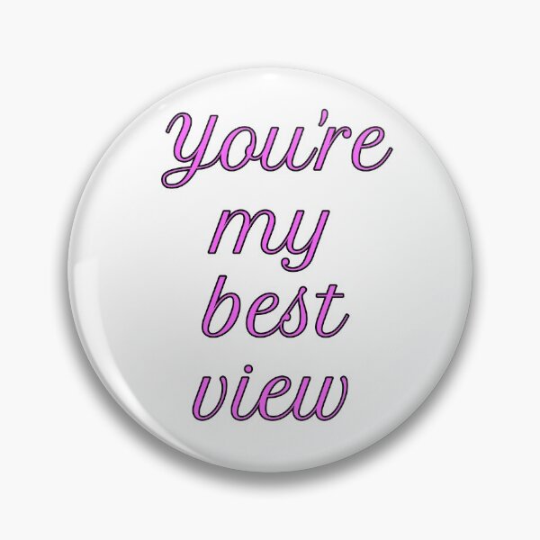Item preview, You're My Best View - No Neck Ed - 90 Day Fiance designed and sold by morganmaterni.