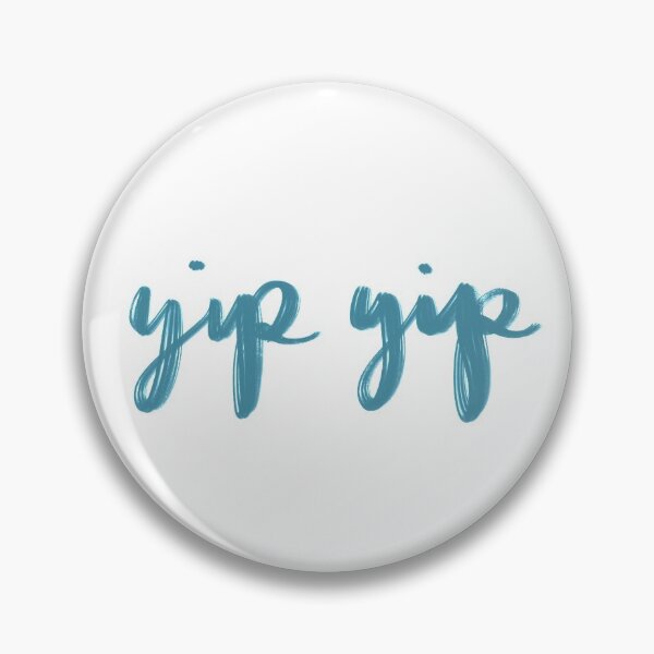 Yip Yip Pin