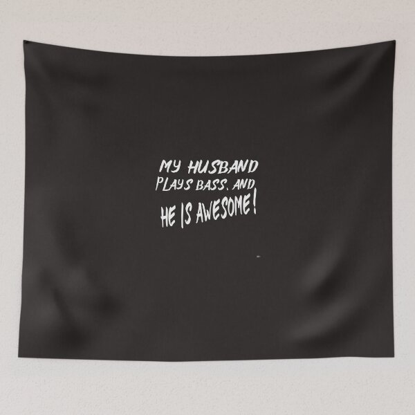 Item preview, MY HUSBAND PLAYS BASS AND HE IS AWESOME  designed and sold by DoubleDSD.