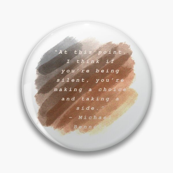 Item preview, At this point, I think if you’re being silent, you’re making a choice and taking a side. -Michael Bennett quote gradient shades BLM BLACK LIVES MATTER designed and sold by parshalltoyou.