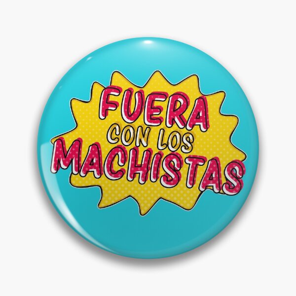 Item preview, Fuera con Machistas designed and sold by XicaCo.