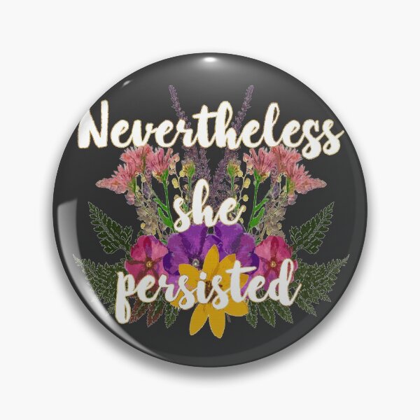 Item preview, Nevertheless, She Persisted Floral designed and sold by Art by Morgan Campillo.